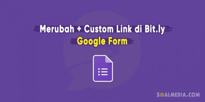 rubah link google form bitly