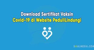 download sertifikat vaksin covid 19 dari website pedulilindungi
