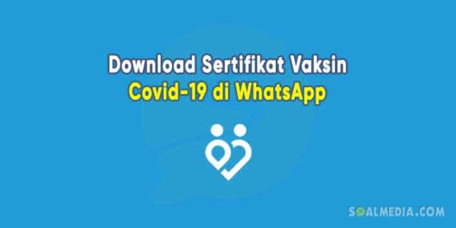 download sertifikat vaksin melalui whatsapp