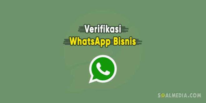 cara verifikasi whatsapp bisnis
