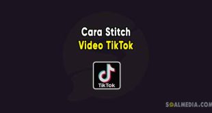 Cara membuat video stitch TikTok