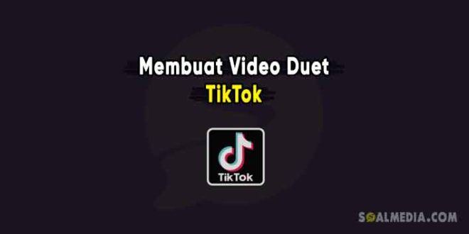 Cara membuat video duet di TikTok langsung dari aplikasinya