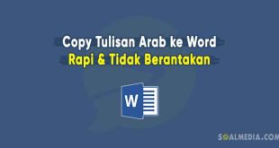 Cara copy paste tulisan arab ke Word rapi