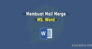 Cara membuat mail marge di Word dari data Excel