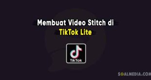 Cara membuat video stitch di TikTok Lite